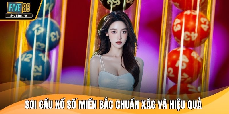 Soi cầu xổ số miền bắc